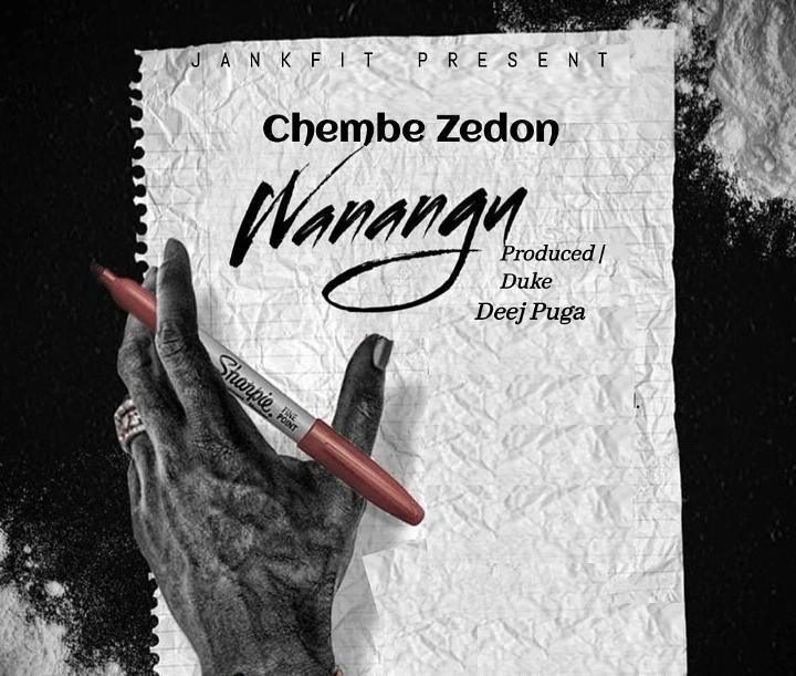 Audio Chembe Zedon Wanangu Download Now Ikmzikicom 