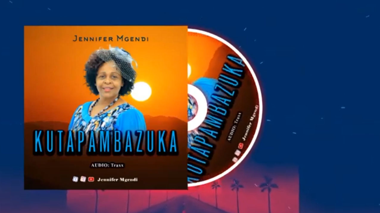 AUDIO Jennifer Mgendi - KUTAPAMBAZUKA REMIX Mp3 DOWNLOAD - IK MZIKI